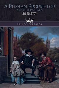 A Russian Proprietor, And Other Stories