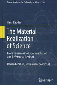 The Material Realization of Science
