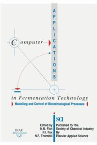 Computer Applications in Fermentation Technology: Modelling and Control of Biotechnological Processes