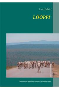 Lööppi: Pääministerin salarakkaan etsintä ja hurja seikkailu Lapin kultamailla.