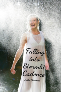 Falling into Stormlit Cadence
