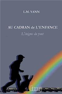 Au cadran de l'enfance