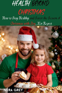 Health Beyond Christmas