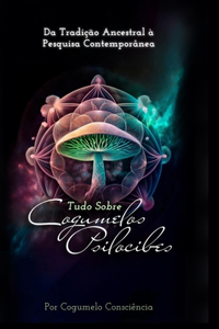 Tudo Sobre Cogumelos Psilocibes