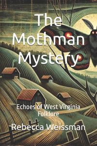 The Mothman Mystery