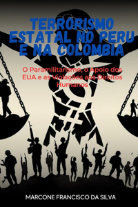 Terrorismo Estatal no Peru e na Colômbia