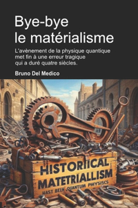 Bye-bye le matérialisme