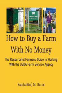 How to Buy a Farm With No Money