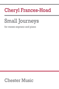 Frances-Hoad: Small Journeys for Mezzo-Soprano and Piano