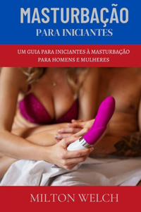 Masturbação Para Iniciantes