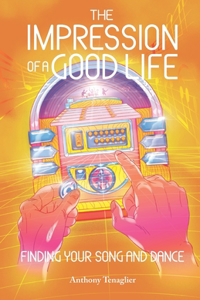 The Impression of a Good Life