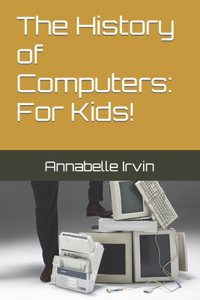 The History of Computers