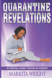 Quarantine Revelations