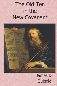 Old Ten in the New Covenant