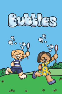 Bubbles