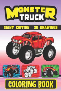 Monster Truck coloring book ( GIANT EDITION 30 DRAWINGS )