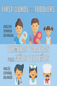 First Words For Toddlers - English Spanish Bilingual