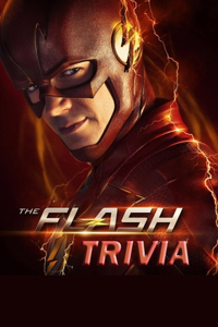 The Flash Trivia