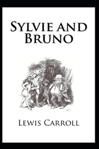 Sylvie and Bruno Illustrated
