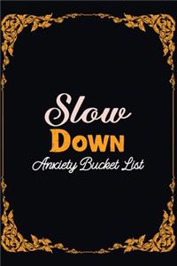 Slow Down Anxiety Bucket List