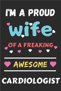 I'm A Proud Wife Of A Freaking Awesome Cardiologist