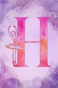 H: Letter H Initial Ballet Monogram Notebook - Ballerina on Purple Pink Watercolor College Ruled Notebook, Writing Pad, Journal or Diary for Kids, Girl