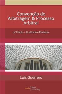 Convenção de Arbitragem e Processo Arbitral