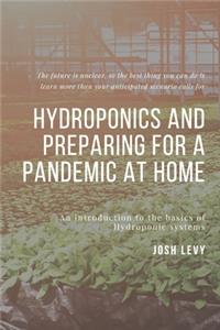 Hydroponics and Preparing For A Pandemic At Home
