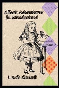 Alice's Adventures in Wonderland By Lewis Carroll 