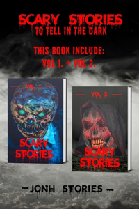 Scary stories to tell in the dark: scary tales collection, horror short stories for kids and for all ages