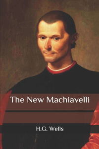 The New Machiavelli