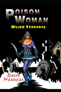 Poison Woman: Mujer Venenosa