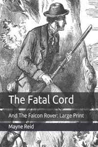 The Fatal Cord