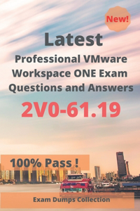 Latest Professional VMware Workspace ONE Exam 2V0-61.19 Questions and Answers
