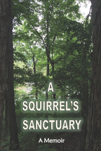 Squirrel's Sanctuary