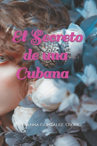 El secreto de una cubana