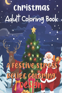 Christmas Adult Coloring Book A Festive Stress Relief Coloring Design