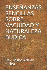 Enseñanzas Sencillas Sobre Vacuidad Y Naturaleza Búdica