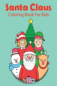 Santa Claus Coloring Book For Kids