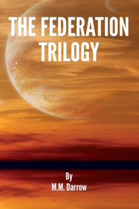The Federation Trilogy