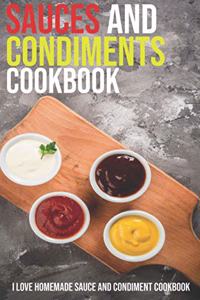 Sauces And Condiments Cookbook