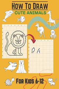 How To Draw Cute Animals For Kids 6-12