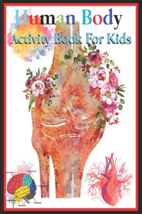 Human Body Activity Book for Kids