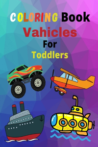 Coloring Book Vehicles for Toddlers