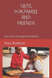 Quiz for Family and Friends