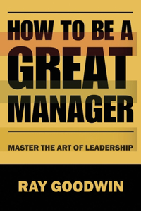 How To Be A Great Manager