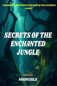 Secrets of the Enchanted Jungle