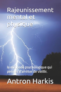 Rajeunissement mental et physique