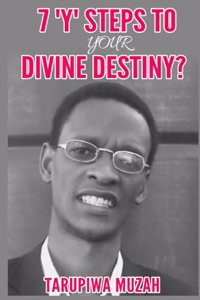 7 'Y' Steps to Your Divine Destiny