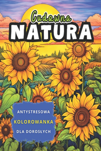 Cudowna Natura Antystresowa Kolorowanka dla Doroslych